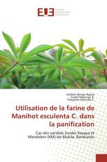 Utilisation de la farine de Manihot esculenta C. dans la panification