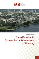 Gentrification in Ottawa:Racial Dimensions of Housing