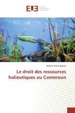 Le droit des ressources halieutiques au Cameroun