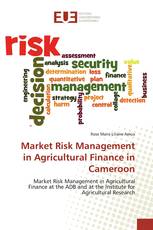 Market Risk Management in Agricultural Finance in Cameroon