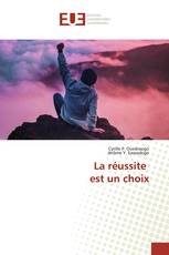 La réussite est un choix