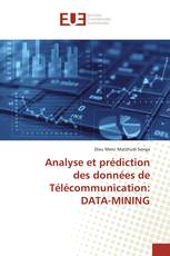 Analyse et prédiction des données de Télécommunication: DATA-MINING