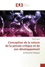 Conception de la nature de la pensée critique et de son développement