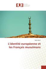 L'identité européenne et les Français musulmans