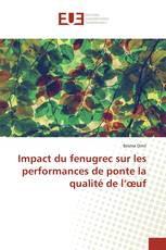 Impact du fenugrec sur les performances de ponte la qualité de l’œuf