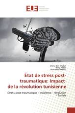État de stress post-traumatique: Impact de la révolution tunisienne