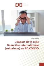 L'impact de la crise financière internationale (subprimes) en RD CONGO