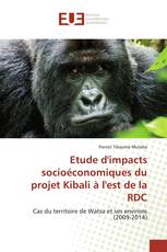 Etude d'impacts socioéconomiques du projet Kibali à l'est de la RDC
