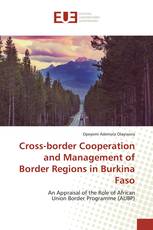 Cross-border Cooperation and Management of Border Regions in Burkina Faso