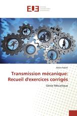 Transmission mécanique: Recueil d'exercices corrigés
