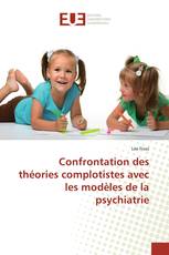 Confrontation des théories complotistes avec les modèles de la psychiatrie