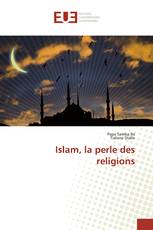 Islam, la perle des religions