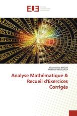 Analyse Mathématique & Recueil d'Exercices Corrigés