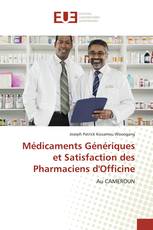 Médicaments Génériques et Satisfaction des Pharmaciens d'Officine