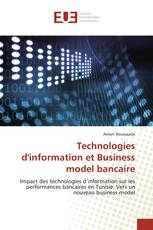 Technologies d'information et Business model bancaire