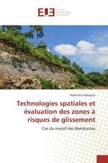 Technologies spatiales et évaluation des zones à risques de glissement