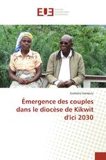 Émergence des couples dans le diocèse de Kikwit d'ici 2030