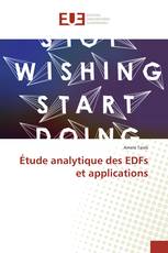 Étude analytique des EDFs et applications