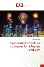 Events and Festivals as strategies for a Region and City
