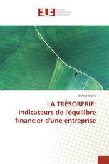 LA TRÉSORERIE: Indicateurs de l'équilibre financier d'une entreprise