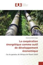 La coopération énergétique comme outil de développement économique
