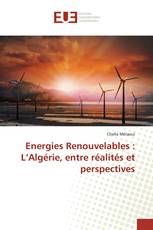 Energies Renouvelables : L’Algérie, entre réalités et perspectives