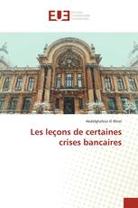 Les leçons de certaines crises bancaires