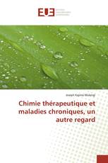 Chimie thérapeutique et maladies chroniques, un autre regard