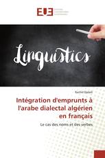 Intégration d'emprunts à l'arabe dialectal algérien en français