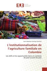 L’institutionnalisation de l’agriculture familiale en Colombie
