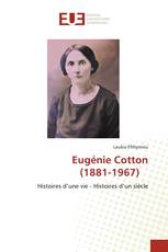 Eugénie Cotton(1881-1967)