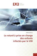 Le retard à prise en charge des enfants infectés par le VIH