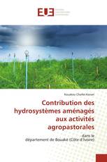 Contribution des hydrosystèmes aménagés aux activités agropastorales