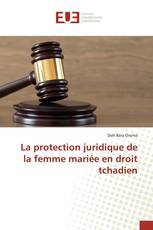 La protection juridique de la femme mariée en droit tchadien