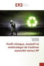 Profil clinique, évolutif et médicolégal de l'asthme exacerbé versus AP