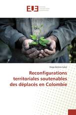 Reconfigurations territoriales soutenables des déplacés en Colombie