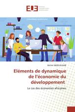 Eléments de dynamique de l’économie du développement