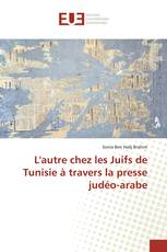 L'autre chez les Juifs de Tunisie à travers la presse judéo-arabe