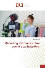 Marketing d'influence: Son avenir aux États-Unis