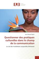 Questionner des pratiques culturelles dans le champ de la communication