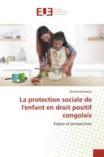 La protection sociale de l'enfant en droit positif congolais