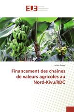 Financement des chaînes de valeurs agricoles au Nord-Kivu/RDC