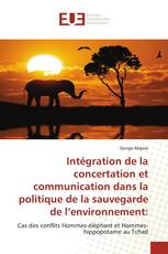 Intégration de la concertation et communication dans la politique de la sauvegarde de l’environnement: