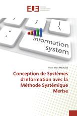 Conception de Systèmes d'Information avec la Méthode Systémique Merise