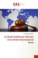Le Droit Uniforme Africain et le Droit International Privé