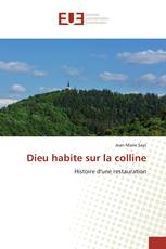 Dieu habite sur la colline