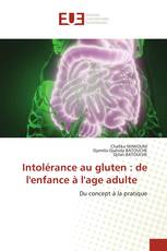 Intolérance au gluten : de l'enfance à l'age adulte