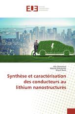 Synthèse et caractérisation des conducteurs au lithium nanostructurés