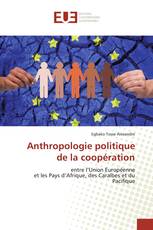 Anthropologie politique de la coopération