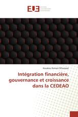 Intégration financière, gouvernance et croissance dans la CEDEAO